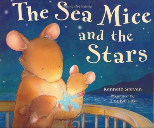 NEW The Sea Mice and the Stars by Kenneth Stevens (Hardcover)