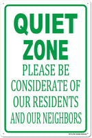 NEW Quiet Zone Please Be Considerate of Our Residents And Our Neighbors Sign, 12"x16" Aluminum Sign for Outdoor Use