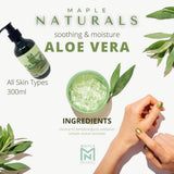 NEW Maple Naturals Aloe Vera Gel - 300ml! Great for many uses for skin & hair, scars, burns, acne, hair growth