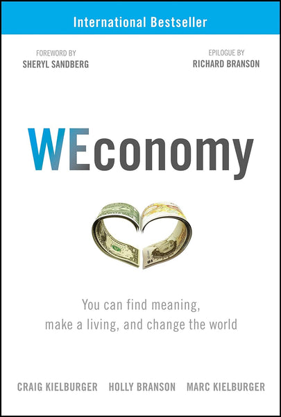 NEW WEconomy: You Can Find Meaning, Make A Living, and Change the World (Hardcover)