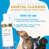 NEW Petscy - Dental Cleanse, All-Natural Cat & Dog Tartar Remover for Teeth, Cat & Dog Water Additive for Dental Care, Suitable for All Ages, Breeds & Sizes, 8 Oz