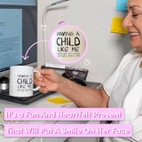 NEW Mom Mug - Child Like Me Funny Mug - 11oz Capacity - Dishwasher Safe
