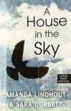 NEW A House In The Sky (Thorndike Press Large Print Nonfiction) Paperback