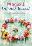 New Magical Self-Care Journal: A guided journal to nourish and celebrate your body, mind, and spirit Paperback