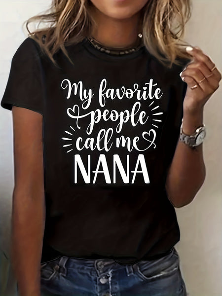 New Women's T-shirt, Black Sz XXL My Favorite people call me NANA!
