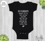 NEW Hi Daddy Baby Bodysuit Pregnancy Reveal Baby Announcement Gift, Black, 0-3 months