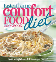Lose Weight With 433 Foods You Crave! Taste of Home Comfort Food Diet Cookbook