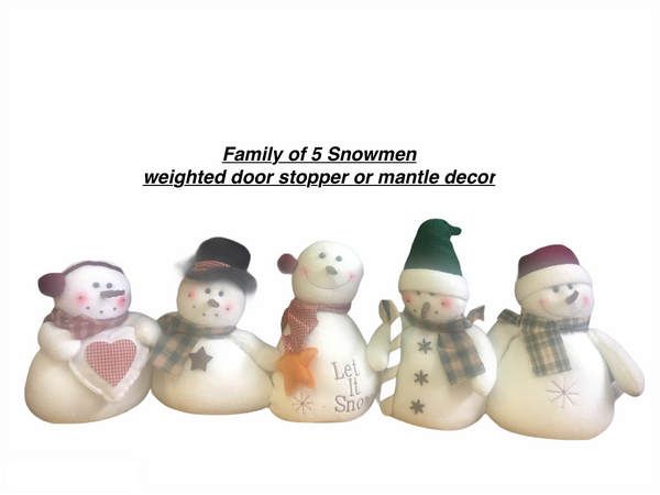 Family of 5 weighted snowmen! Great to use as door stopper or on a Mantle! Retails $50US+