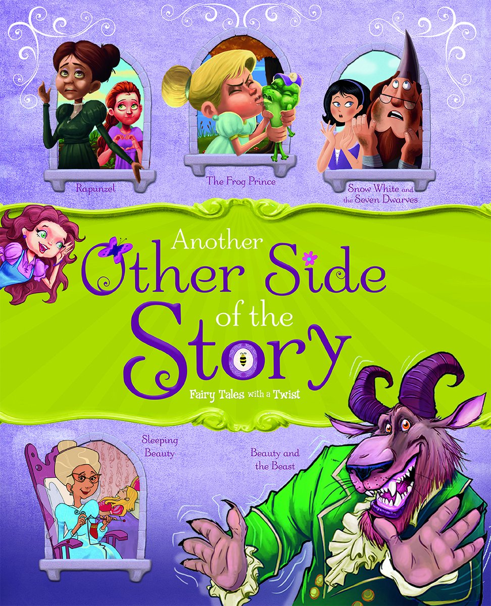 Brand new Hardcover Book; Another Other Side of the Story: Fairy Tales with a Twist Hardcover!