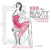 Brand new 1001 Little Beauty Miracles: Secrets and Solutions from Head to Toe - Paperback 224 pages.