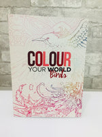 Colour Your World: Birds! For Pencils, Markers or Paints! Retails $11.99