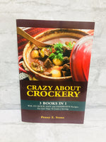 Brand new Crazy About Crockery: 3 Books In 1 With 303 Quick, easy and Inexpensive Recipes For Less Than 75 Cents a Serving Paperback
