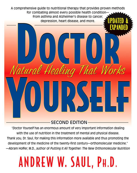 Doctor Yourself: Natural Healing That Works Paperback, 352 Pages! Provacative and exciting… [it] deserves a prominent place in the library of anyone serious about self health care." –Vitality magazine