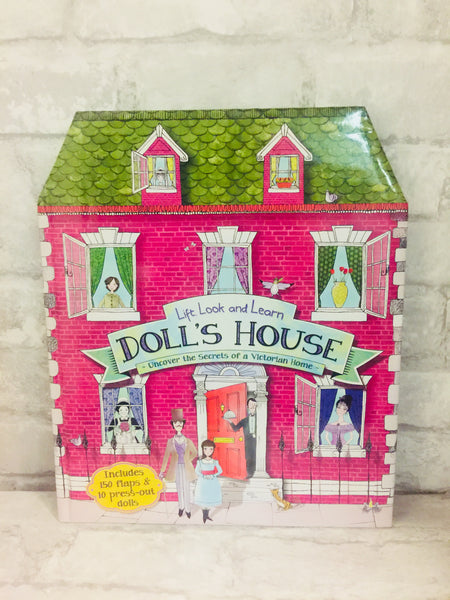 Doll's House: Lift, Look and Learn. Author, Jim Pipe Hardcover! Open this die-cut book to meet the wealthy family that owned this extraordinary house and see how life was lived back in the Victorian era.