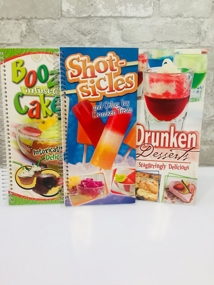 SET OF 3 DURABLE SOFT COVER COIL BOUND BOOKS; BOOZE INFUSED CAKES, SHOT-SICLES & DRUNKEN DESSERTS!