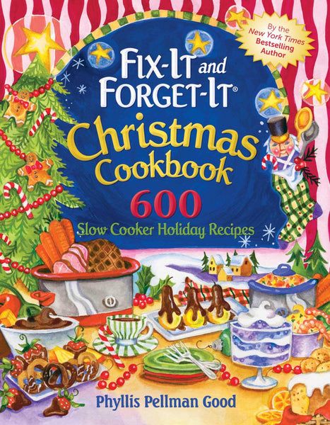 Brand new Fix-It and Forget-It Christmas Cookbook: 600 Slow Cooker Holiday Recipes Paperback, 284 Pages!