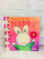 Brand new Tracey Moroney's When I'm Feeling..Happy Paperback, 18 Pages! Well written, explain the feeling well with just enough sufficient and appropriate content and vocabulary for young children.