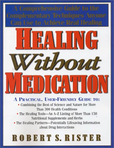 Healing Without Medication Massive Paperback Book! 752 Pages! This book is your comprehensive guide to combining the best of science and nature for more than 300 health conditions.