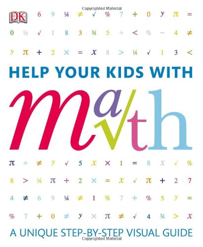 Help Your Kids with Math: A visual problem solver for kids and parents! Great for elementary, Middle & High school!