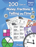 New Humble Math – 100 Days of Money, Fractions, & Telling the Time: Canadian Money Workbook (With Answer Key): Ages 6-11, 107 Pages, Paperback!