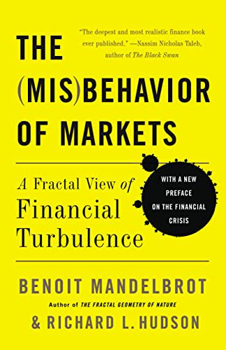 New The Misbehavior of Markets: A Fractal View of Financial Turbulence Paperback
