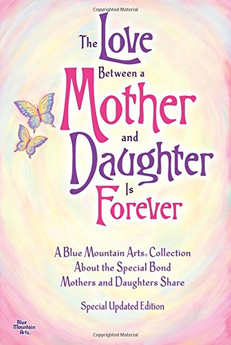 A Great Blue Mountain Arts Book with Keepsake Bookmark; About the Special Bond Mothers & Daughters Share!
