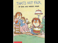 That's Not Fair (Mercer Mayer's Little Critter Book Club) Paperback, 24 Pages!