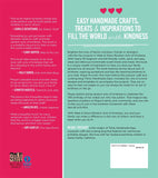 Make & Share Random Acts of Kindness: Simple Crafts and Recipes to Give and Spread Joy Paperback