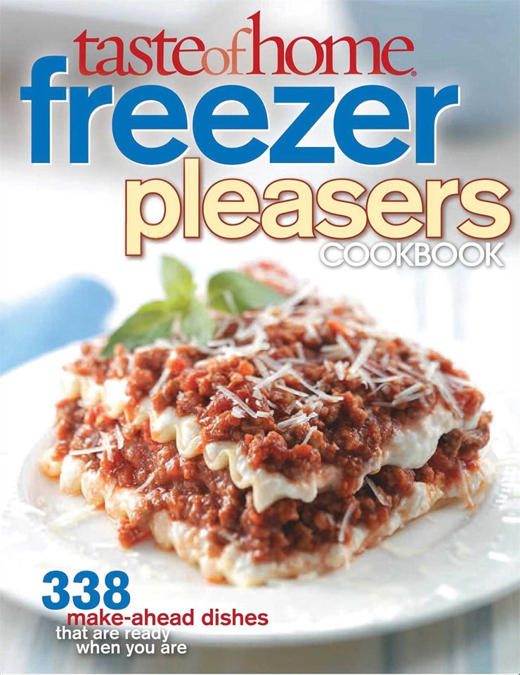 Taste of Home: Freezer Pleasers Cookbook - Paperback, 256 Pages!