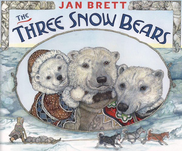 The Three Snow Bears Hardcover, 40 Pages! Exciting version of a well-loved story!