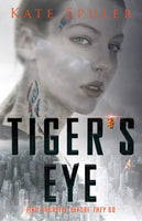 New Tiger's Eye Paperback By Kate Spuler, 407 Pages!