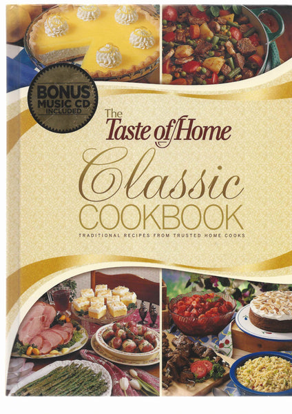 New The Taste of Home Classic Cookbook (traditional recipes from trusted home cooks) Hardcover