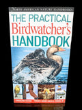 The Practical Birdwatcher's Handbook (North American Nature Handbooks) Paperback